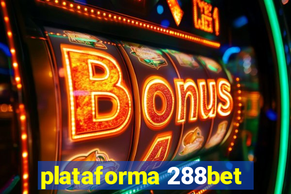 plataforma 288bet